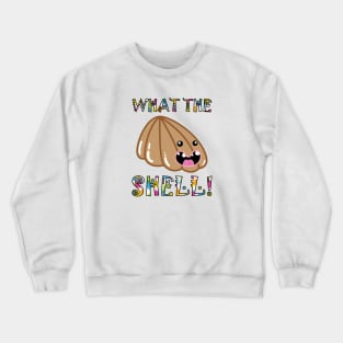 Cute Pets & Pugs T-Shirt: What the Shell! Funny Seashell Crewneck Sweatshirt